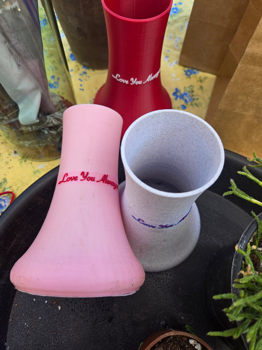 Love you always vase